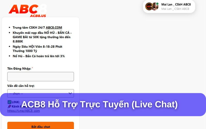 Liên hệ ACB8.us hỗ trợ người chơi nhanh chóng qua live chat