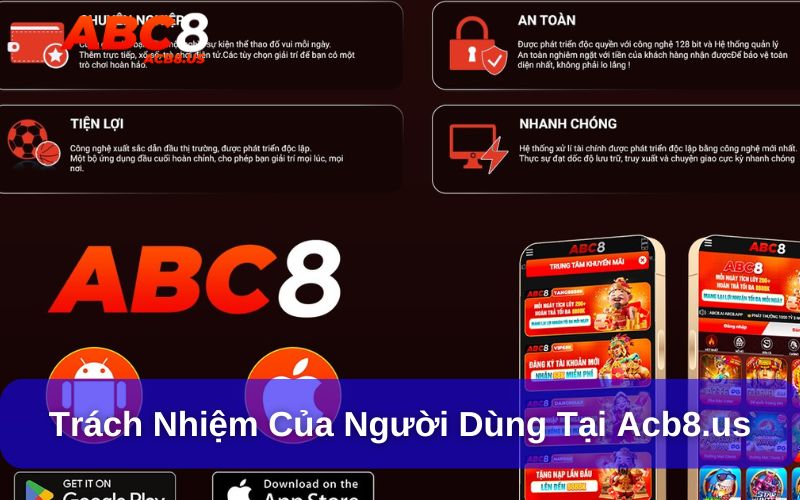 Miễn trừ trách nhiệm Người dùng cũng cần ý thức rõ trách nhiệm khi truy cập vào Acb8.us