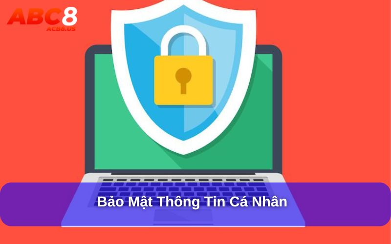 Những điều bạn cần biết về điều khoản sử dụng ACB8 ACB8.US cam kết bảo mật thông tin cá nhân của người chơi