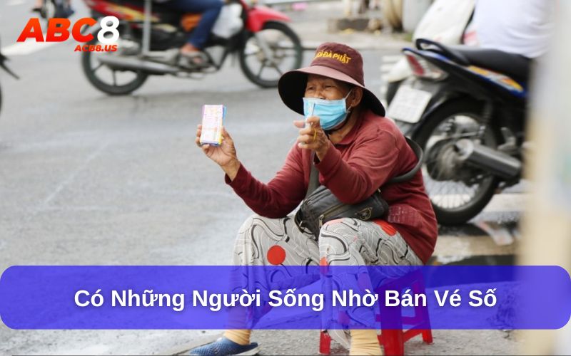 Sự thật ít ai biết về xổ số truyền thống Việt Nam Xổ số truyền thống là nguồn thu nhập chính của rất nhiều người