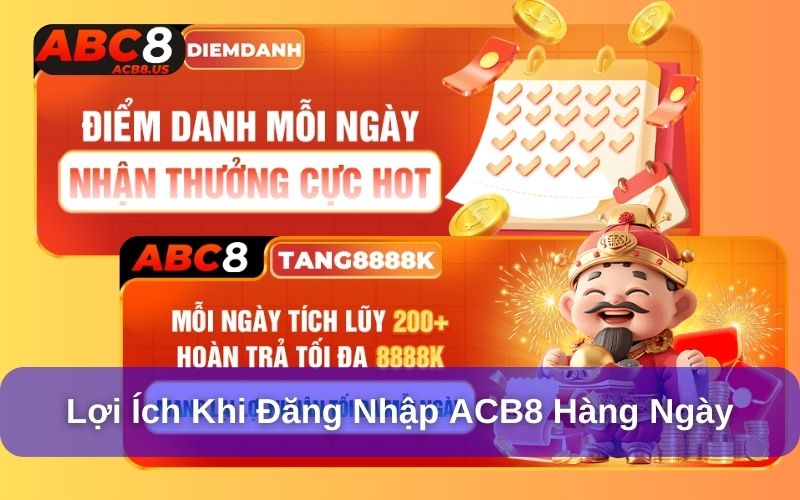 Đăng Nhập ACB8 - Hướng Dẫn Và Những Lưu Ý Quan Trọng Đăng nhập hàng ngày nhận thưởng khủng