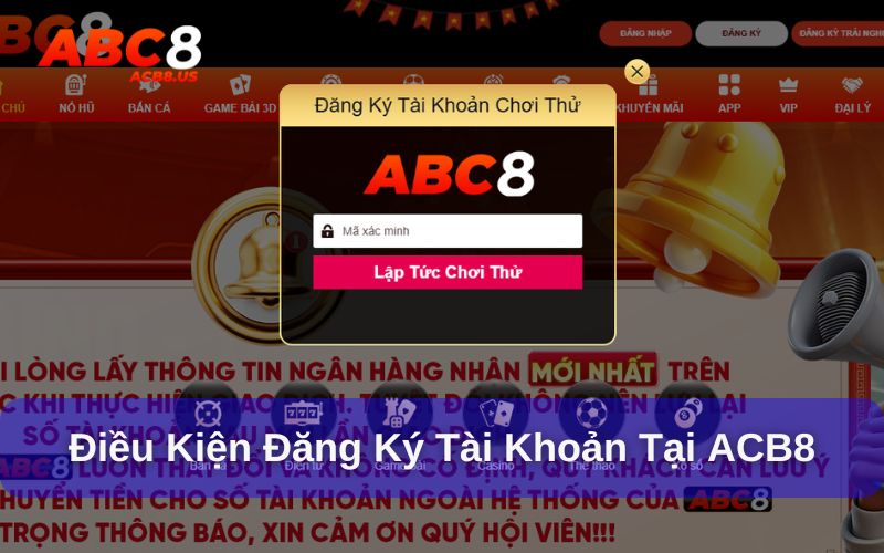 Hướng Dẫn Đăng Ký Hướng dẫn đăng ký ACB8 và điều kiện cần có