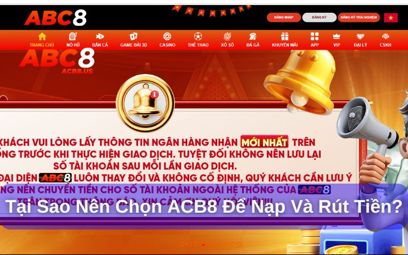 Hướng Dẫn Nạp Và Rút Tiền Hướng dẫn nạp và rút tiền cùng lý do nên tham gia ACB8