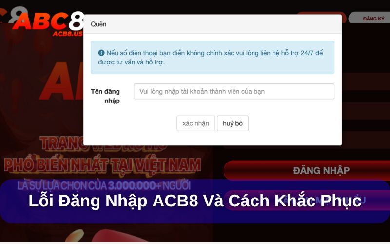 Đăng Nhập ACB8 - Hướng Dẫn Và Những Lưu Ý Quan Trọng Lỗi đăng nhập acb8 và cách xử lý