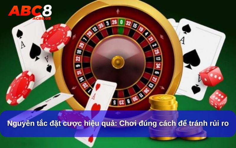 Hướng Dẫn Cách Đặt Cược Hiệu Quả & Tránh Rủi Ro Khi Chơi Nguyên tắc đặt cược hiệu quả: Chơi đúng cách để tránh rủi ro