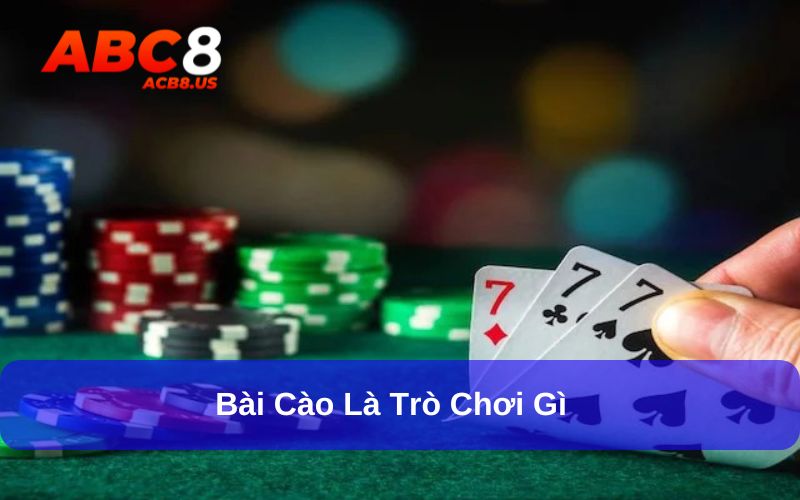 Bài Cào: Chuyên Gia ACB8 Hướng Dẫn Cách Chơi Hiệu Quả Nhất Bài cào là game chơi dẫn gian hấp dẫn