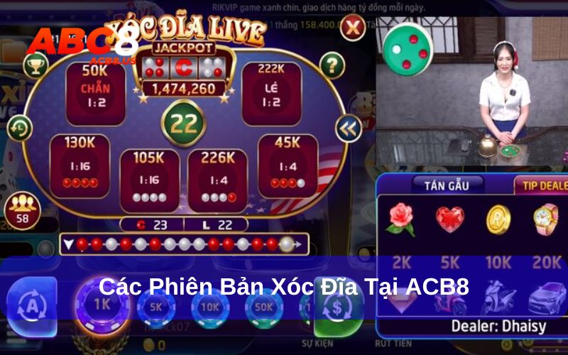 Xóc Đĩa - Trò Chơi Dân Gian Với Giao Diện Quốc Tế Tại ACB8 Các phiên bản game xóc đĩa đang có tại ACB8