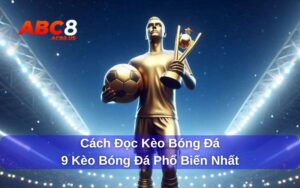 Cách đọc kèo bóng đá