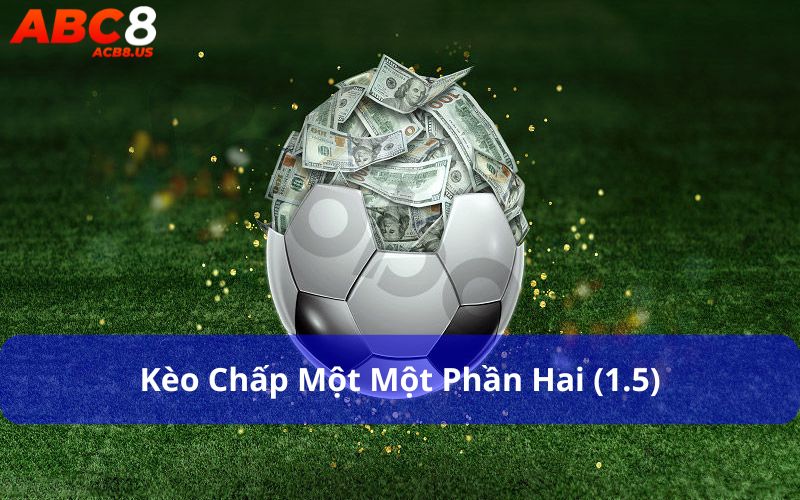 Hướng Dẫn Chơi Kèo Châu Á: Bí Quyết Thắng Lớn Trong Cá Cược Kèo chấp một một phần hai được nhiều người lựa chọn