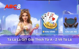 Giải đáp chi tiết về trò chơi tá lả